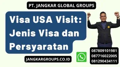 Visa USA Visit: Jenis Visa dan Persyaratan