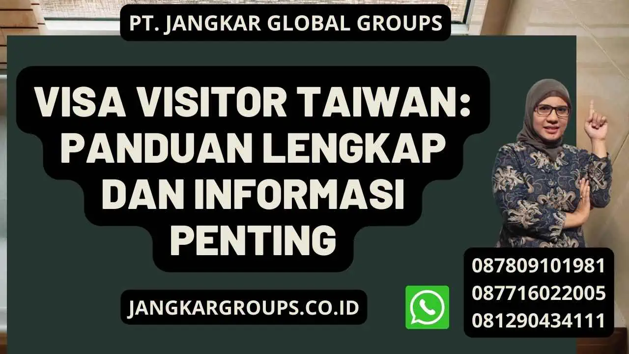 Visa Visitor Taiwan: Panduan Lengkap dan Informasi Penting