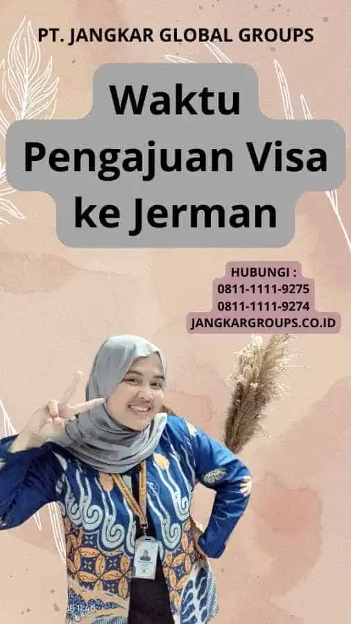 Waktu Pengajuan Visa ke Jerman