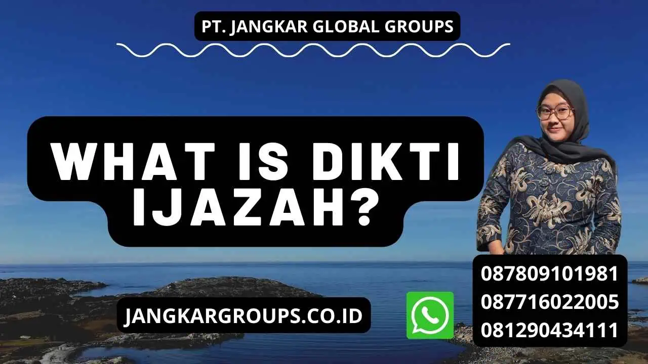 What is Dikti Ijazah?