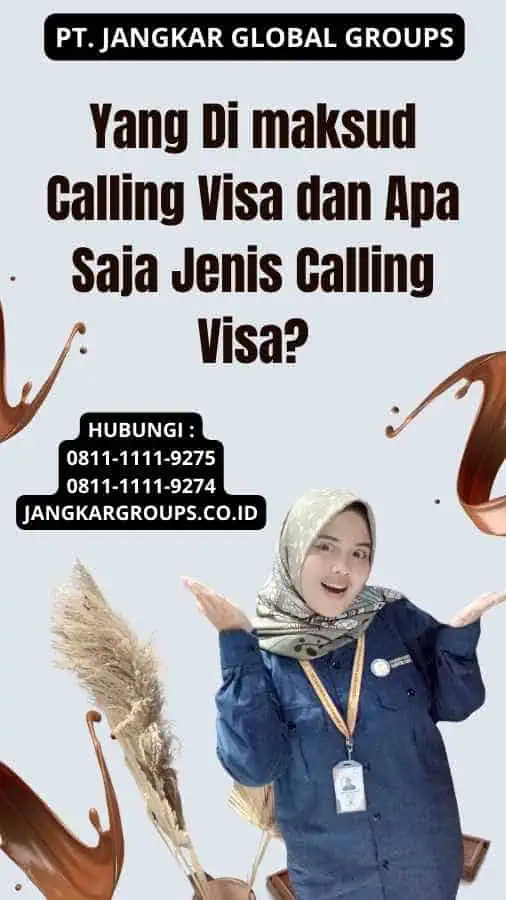 Yang Di maksud Calling Visa dan Apa Saja Jenis Calling Visa?