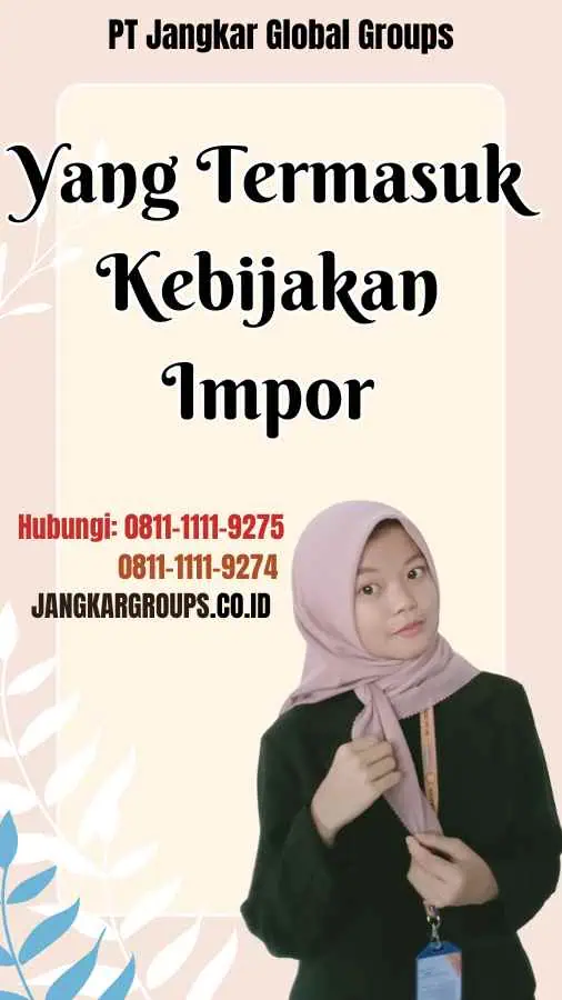 Yang Termasuk Kebijakan Impor