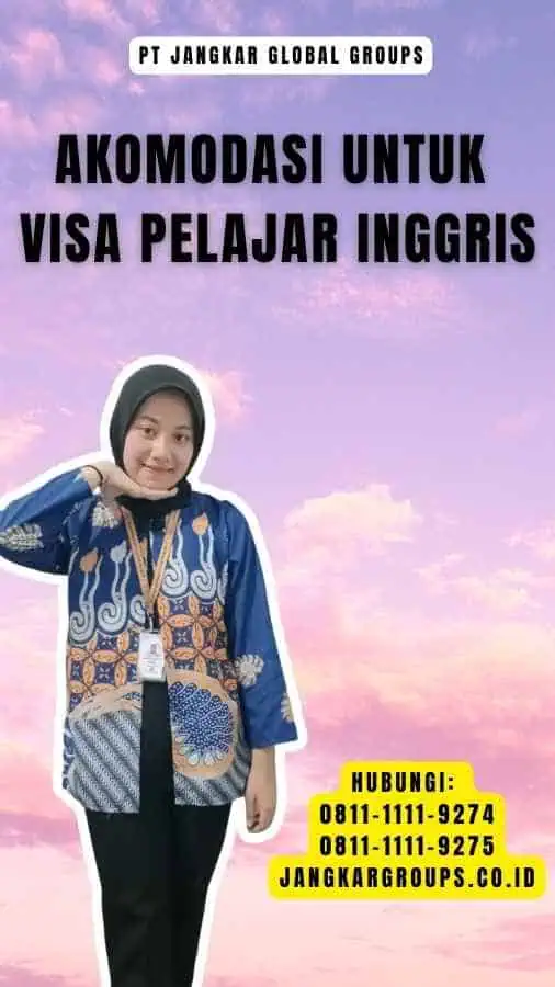 Akomodasi Untuk Visa Pelajar Inggris