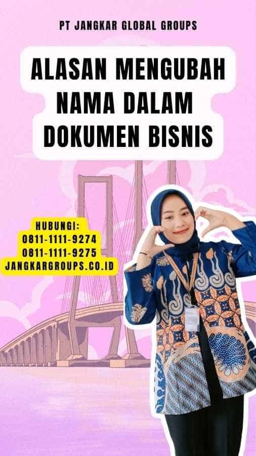 Alasan Mengubah Nama Dalam Dokumen Bisnis