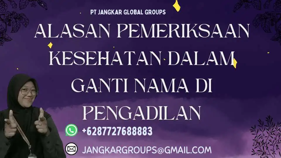 Alasan Pemeriksaan Kesehatan Dalam Ganti Nama di Pengadilan