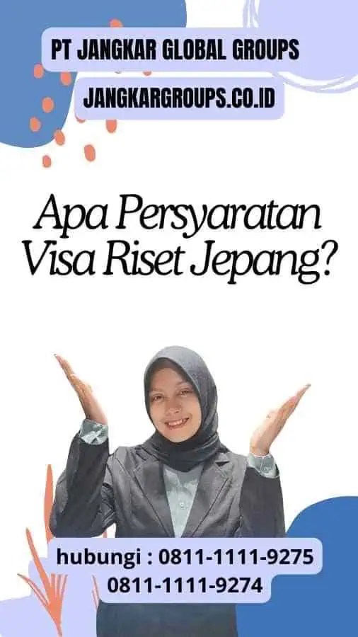 Apa Persyaratan Visa Riset Jepang?