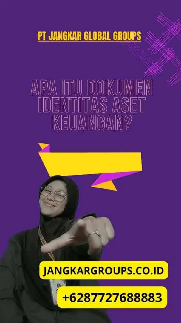 Apa Itu Dokumen Identitas Aset Keuangan?