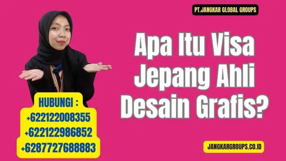 Apa Itu Visa Jepang Ahli Desain Grafis