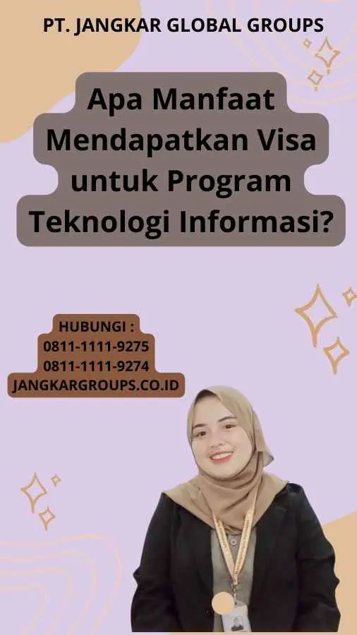 Apa Manfaat Mendapatkan Visa untuk Program Teknologi Informasi?