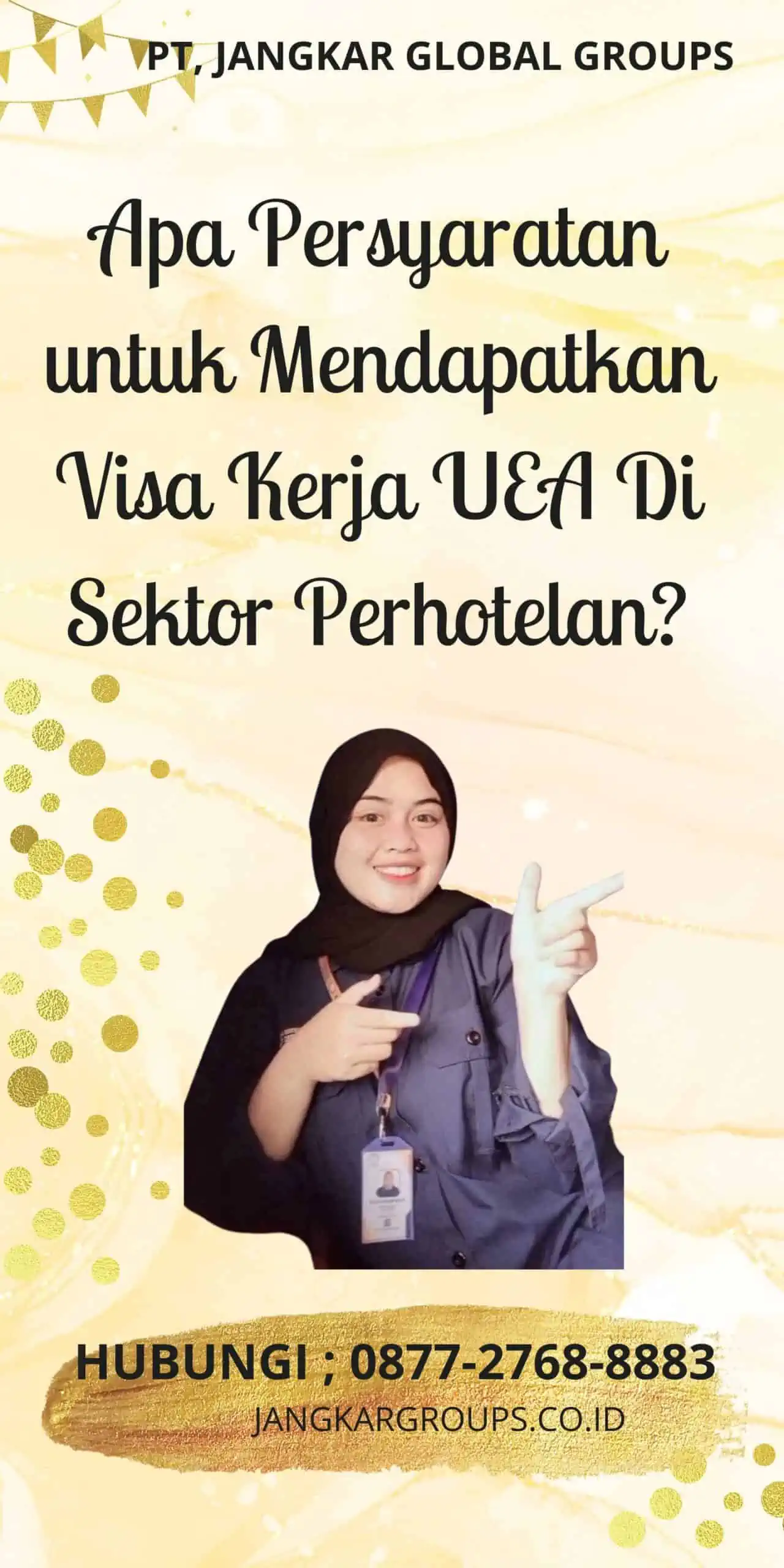 Apa Persyaratan untuk Mendapatkan Visa Kerja UEA Di Sektor Perhotelan