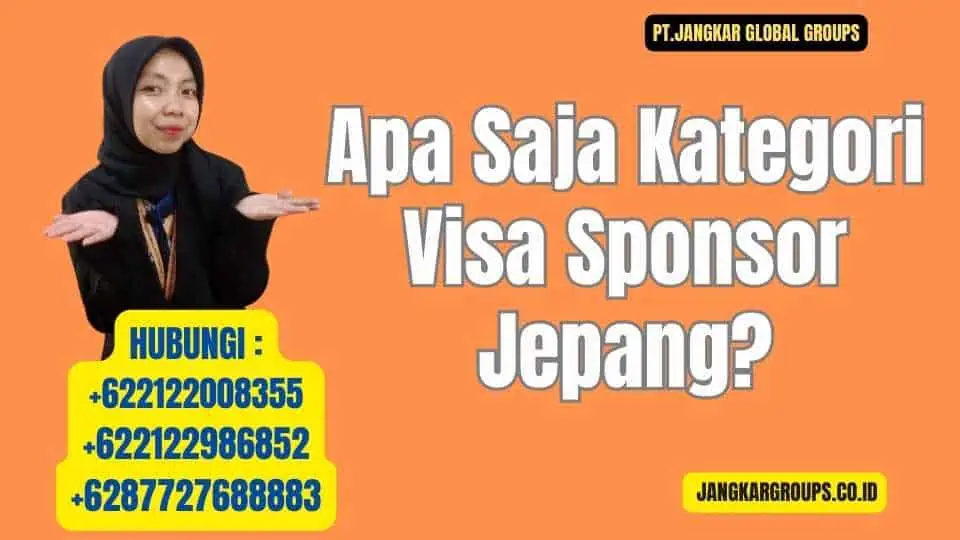 Apa Saja Kategori Visa Sponsor Jepang