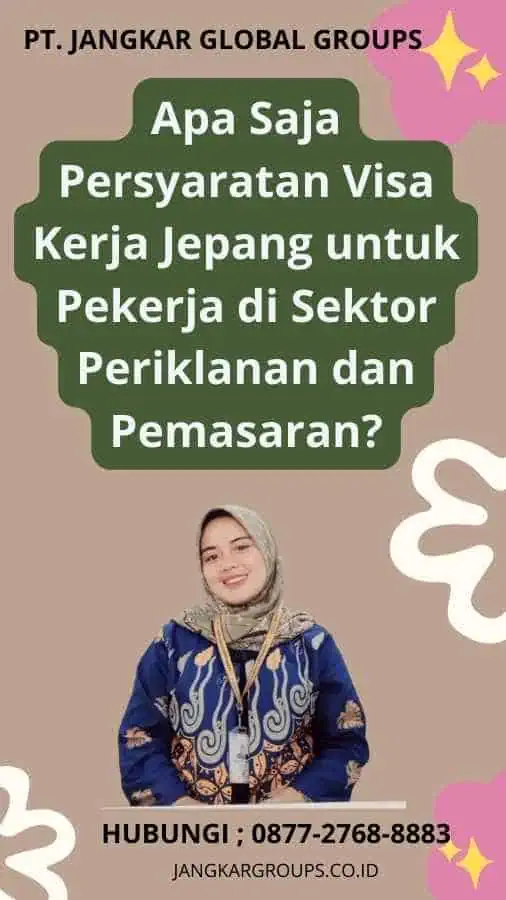 Apa Saja Persyaratan Visa Kerja Jepang untuk Pekerja di Sektor Periklanan dan Pemasaran?