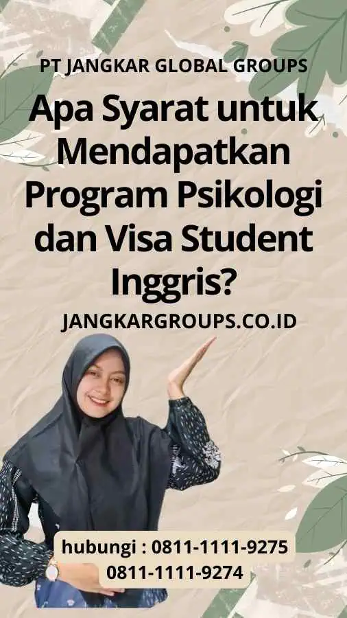 Apa Syarat untuk Mendapatkan Program Psikologi dan Visa Student Inggris?