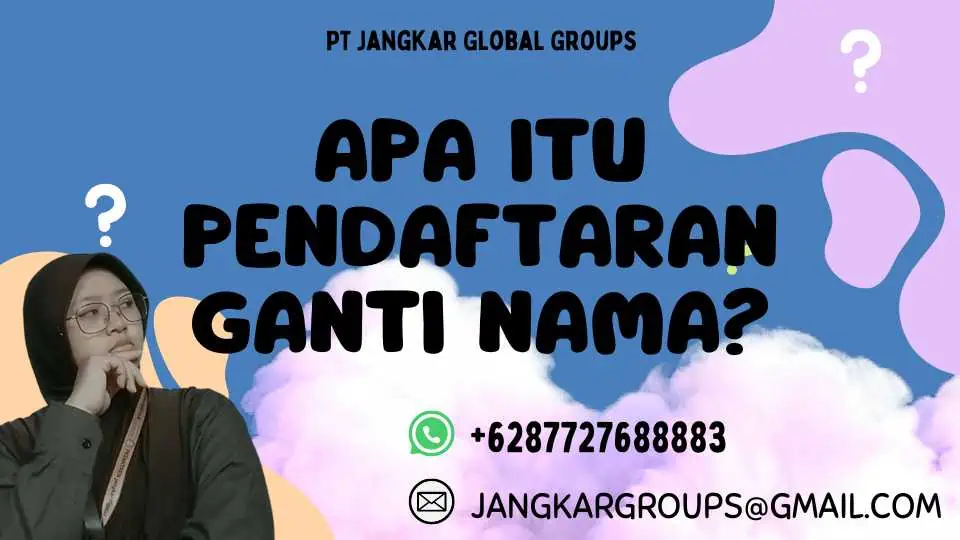 Apa itu Pendaftaran Ganti Nama?