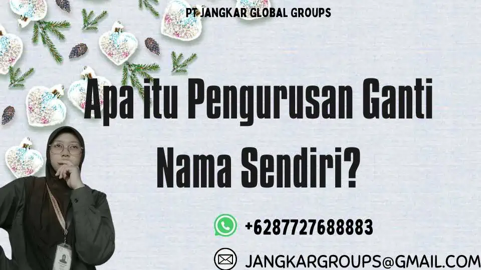 Apa itu Pengurusan Ganti Nama Sendiri?, Kelebihan Dan Kekurangan Pengurusan