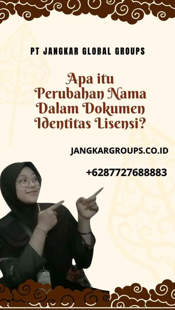 Apa itu Perubahan Nama Dalam Dokumen Identitas Lisensi?