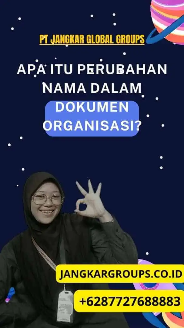 Apa itu Perubahan Nama dalam Dokumen Organisasi?