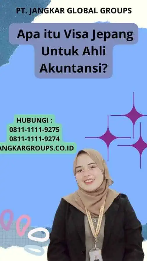 Apa itu Visa Jepang Untuk Ahli Akuntansi?