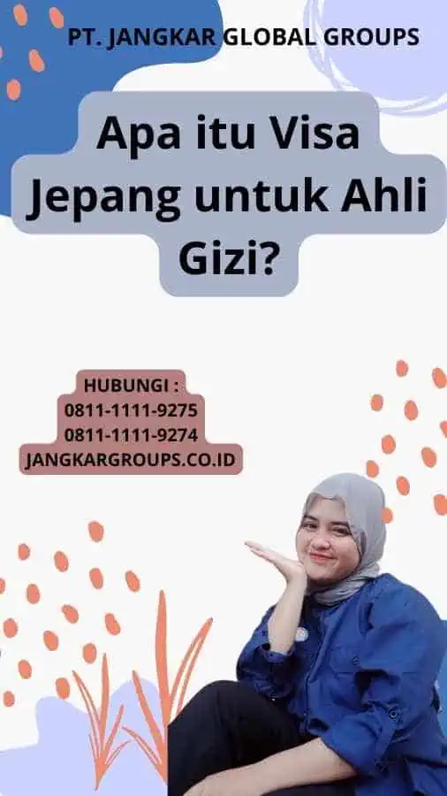 Apa itu Visa Jepang untuk Ahli Gizi?