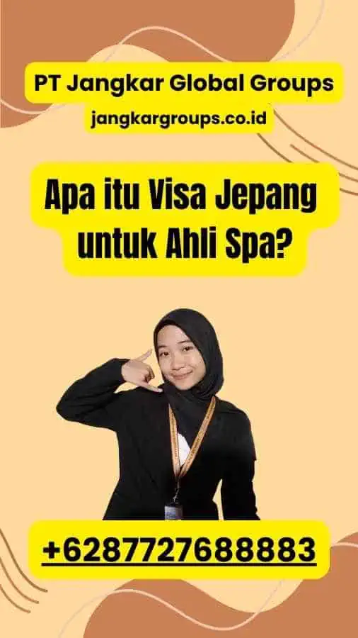 Apa itu Visa Jepang untuk Ahli Spa?