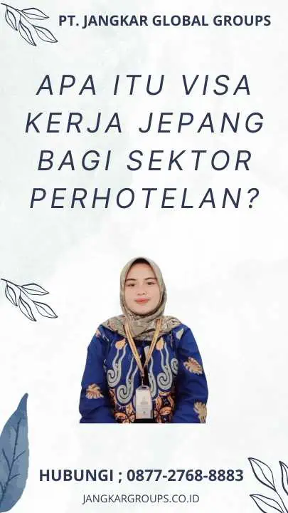 Apa itu Visa Kerja Jepang Bagi Sektor Perhotelan