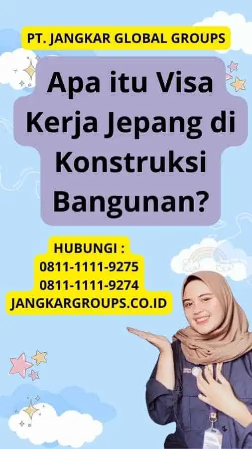 Apa itu Visa Kerja Jepang di Konstruksi Bangunan?