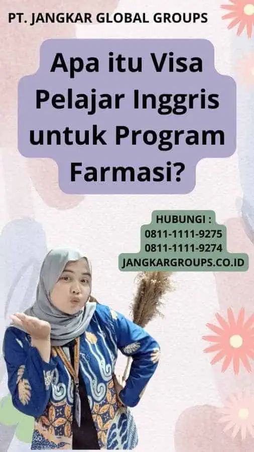 Apa itu Visa Pelajar Inggris untuk Program Farmasi?