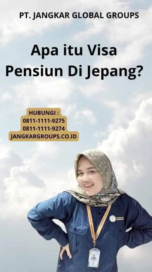 Apa itu Visa Pensiun Di Jepang?