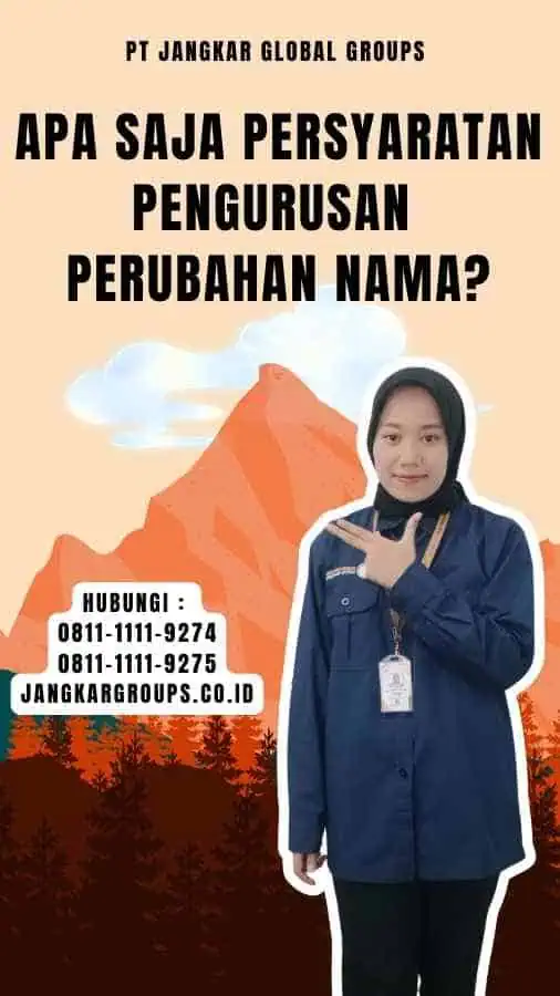 Apa saja persyaratan pengurusan perubahan nama