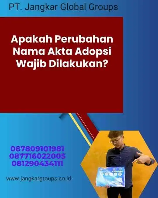 Apakah Perubahan Nama Akta Adopsi Wajib Dilakukan?