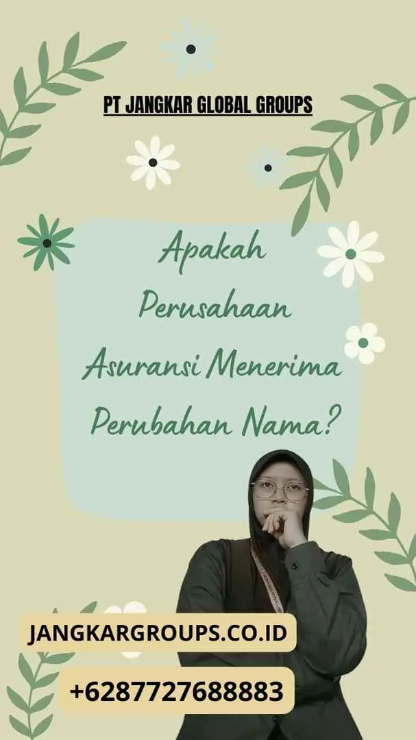 Apakah Perusahaan Asuransi Menerima Perubahan Nama?