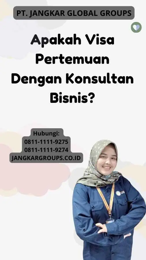 Apakah Visa Pertemuan Dengan Konsultan Bisnis?