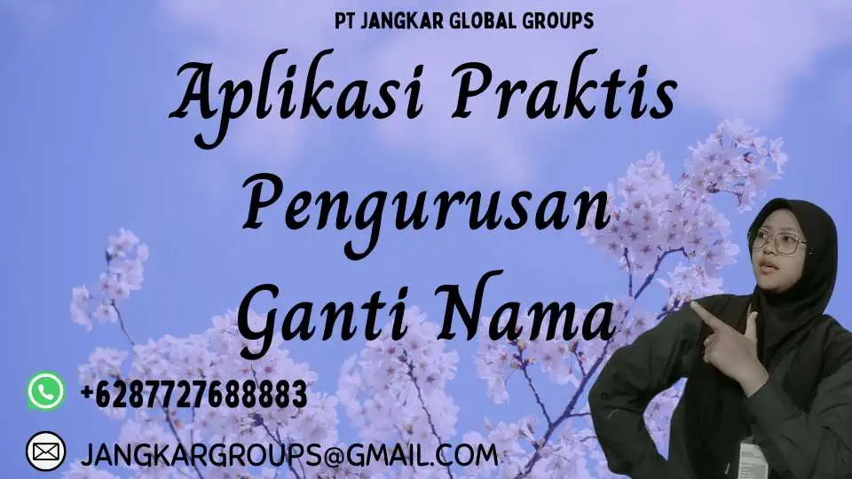 Aplikasi Praktis Pengurusan Ganti Nama