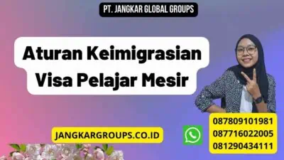 Aturan Keimigrasian Visa Pelajar Mesir