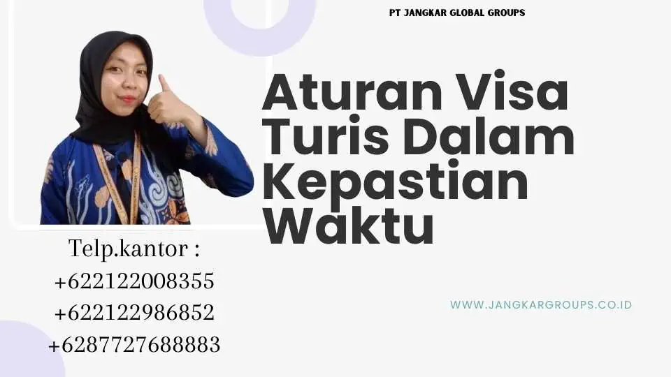 Aturan Visa Turis Dalam Kepastian Waktu