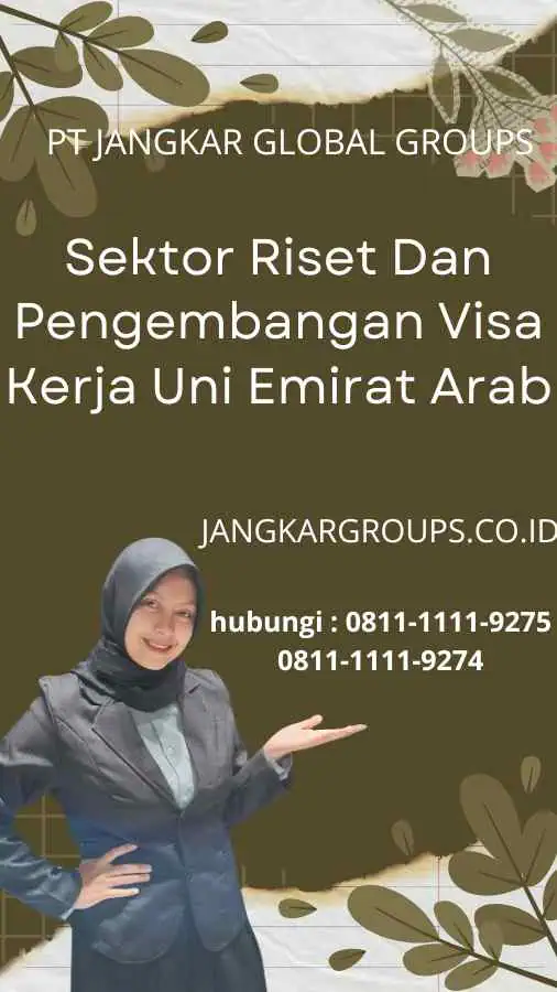 Visa Kerja Uni Emirat Arab : Sektor Riset Dan Pengembangan Visa Kerja Uni Emirat Arab