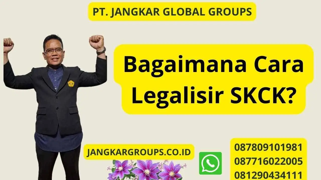 Bagaimana Cara Legalisir SKCK?