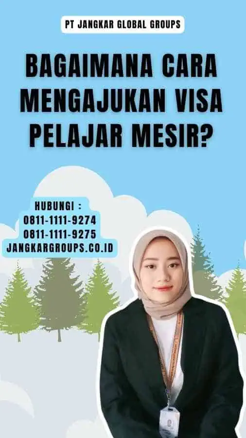 Bagaimana Cara Mengajukan Visa Pelajar Mesir