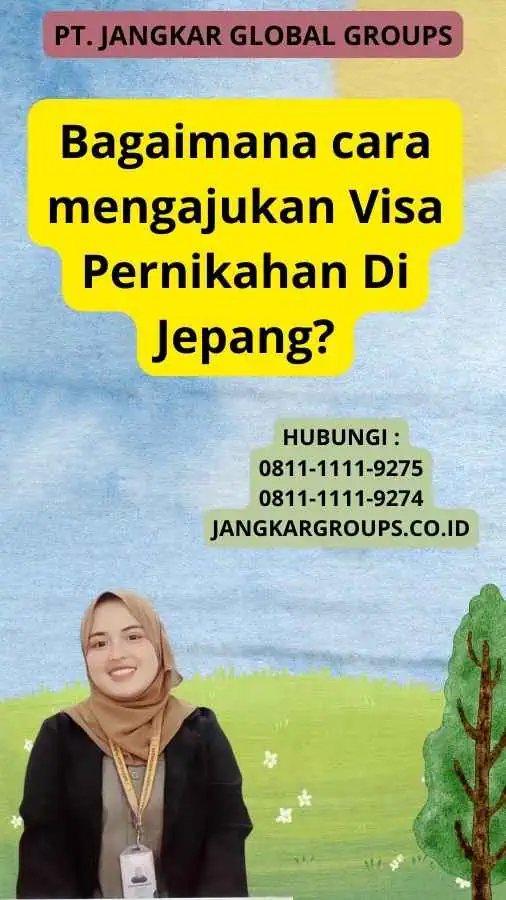 Bagaimana cara mengajukan Visa Pernikahan Di Jepang?