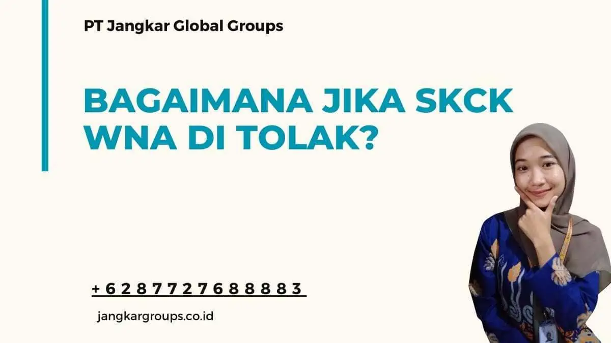 Bagaimana jika SKCK WNA di tolak?