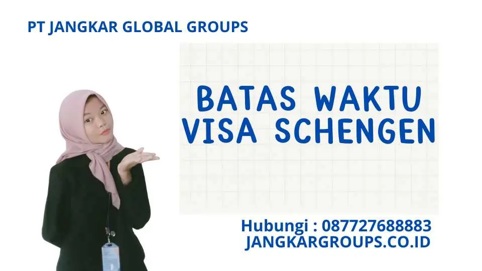 Batas Waktu Visa Schengen