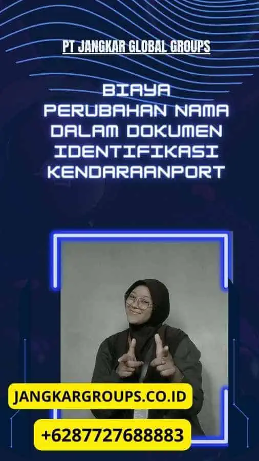 Biaya Perubahan Nama Dalam Dokumen Identifikasi Kendaraan