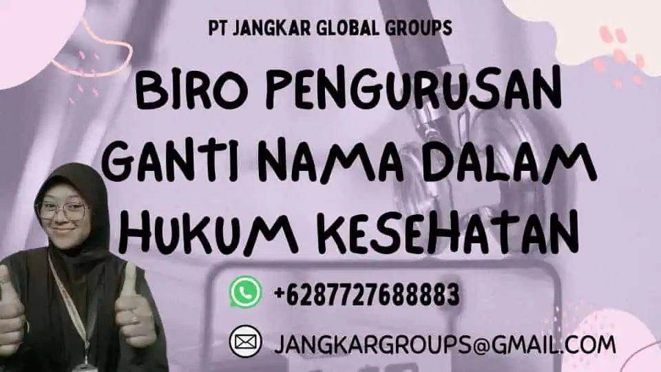 Biro Pengurusan Ganti Nama Dalam Hukum Kesehatan