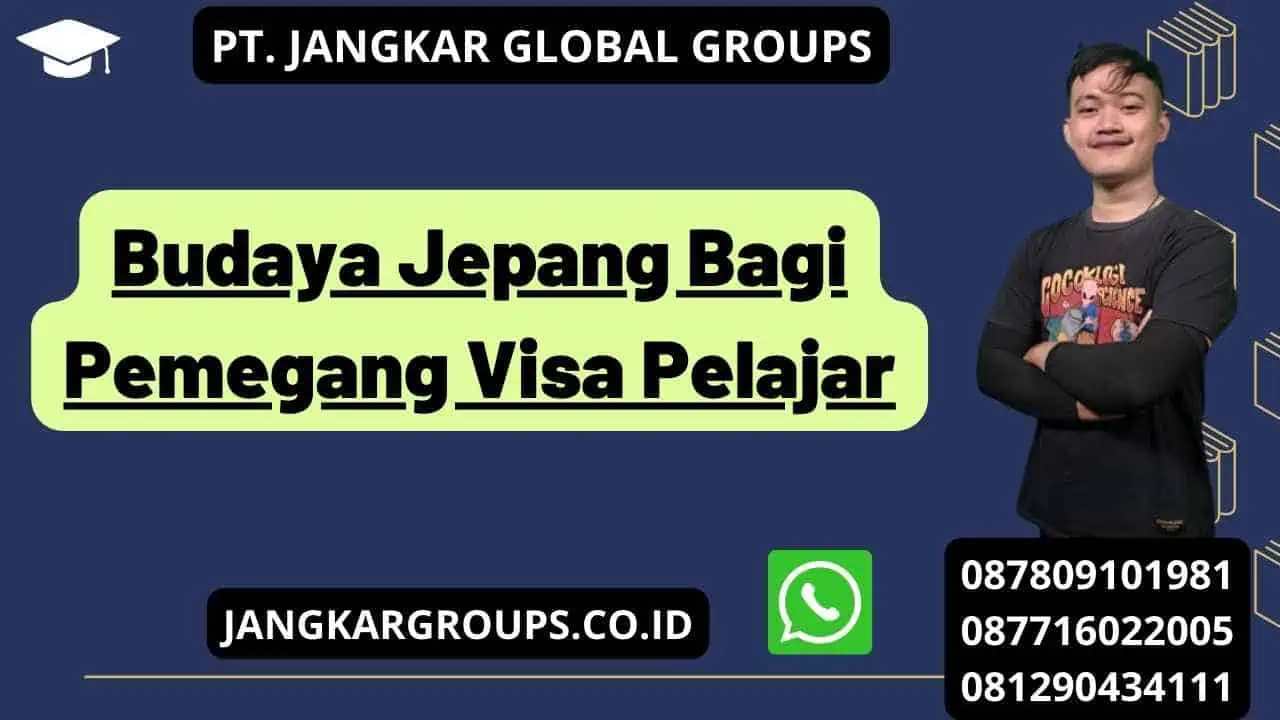 Budaya Jepang Bagi Pemegang Visa Pelajar