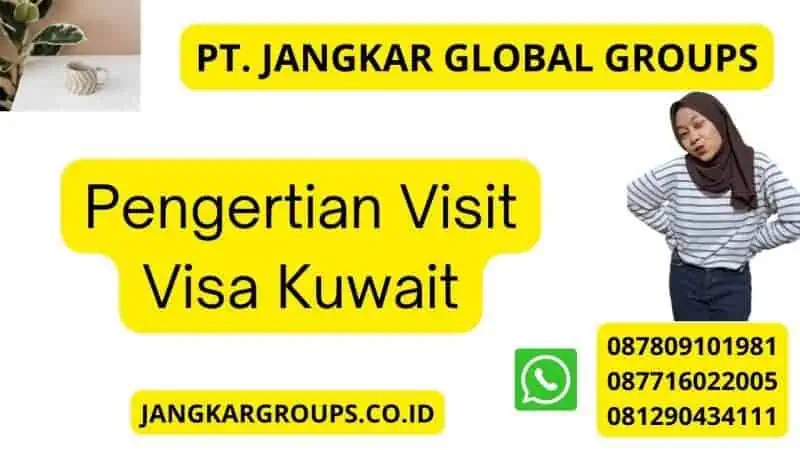 Pengertian Visit Visa Kuwait