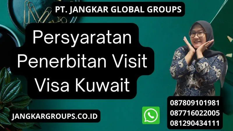 Persyaratan Penerbitan Visit Visa Kuwait