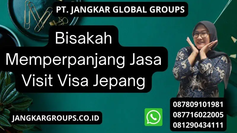 Bisakah Memperpanjang Jasa Visit Visa Jepang