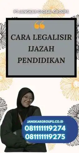 Cara Legalisir Ijazah Pendidikan