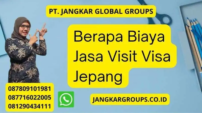 Berapa Biaya Jasa Visit Visa Jepang