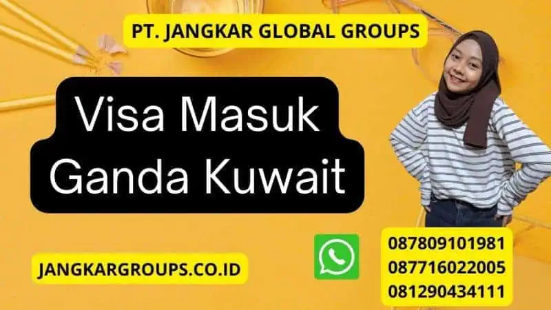 Visa Masuk Ganda Kuwait